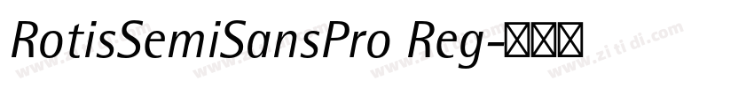 RotisSemiSansPro Reg字体转换